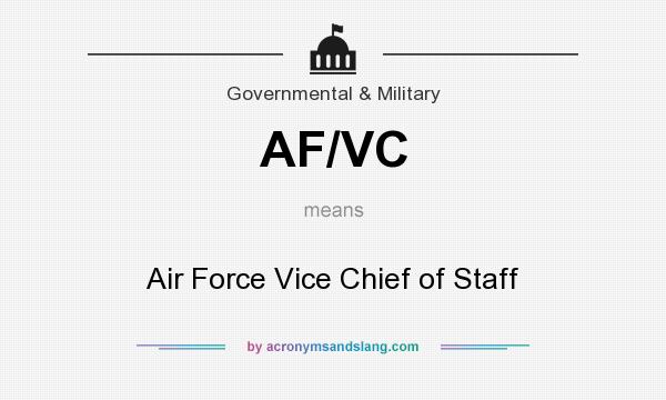 What does AF/VC mean? It stands for Air Force Vice Chief of Staff