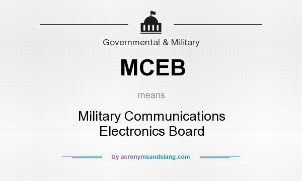 What does MCEB mean? It stands for Military Communications Electronics Board
