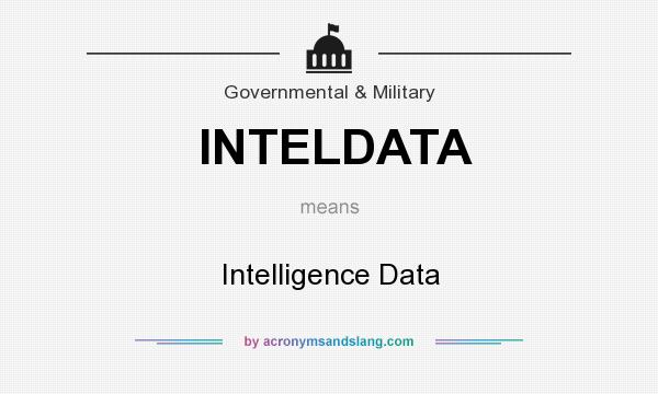 What does INTELDATA mean? It stands for Intelligence Data