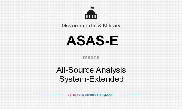 What does ASAS-E mean? It stands for All-Source Analysis System-Extended