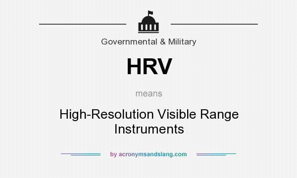 What does HRV mean? It stands for High-Resolution Visible Range Instruments