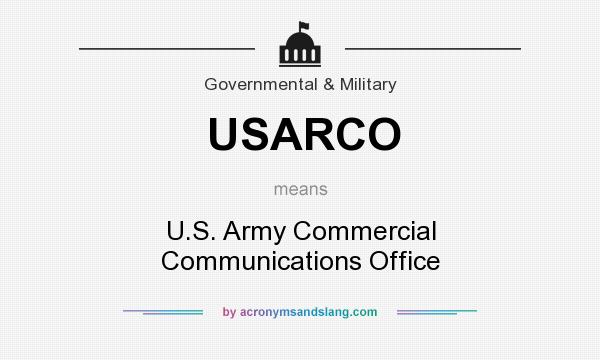 What does USARCO mean? It stands for U.S. Army Commercial Communications Office