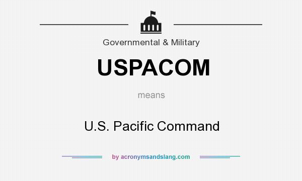 What does USPACOM mean? It stands for U.S. Pacific Command