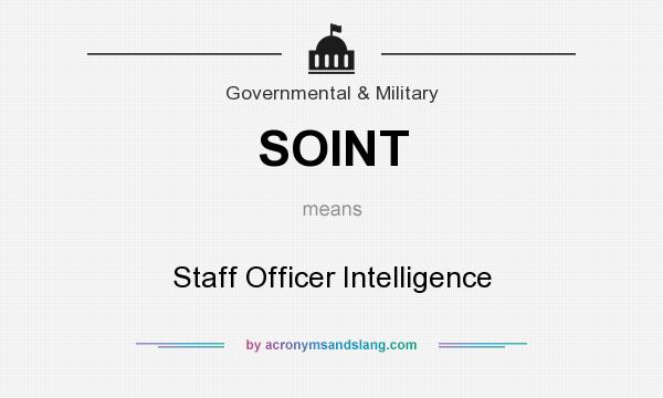 What does SOINT mean? It stands for Staff Officer Intelligence