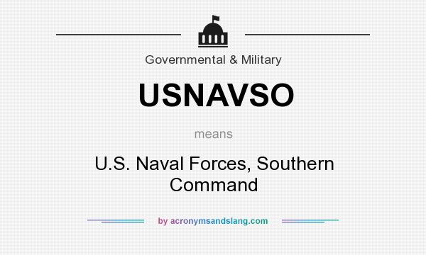 What does USNAVSO mean? It stands for U.S. Naval Forces, Southern Command