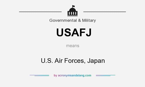 What does USAFJ mean? It stands for U.S. Air Forces, Japan