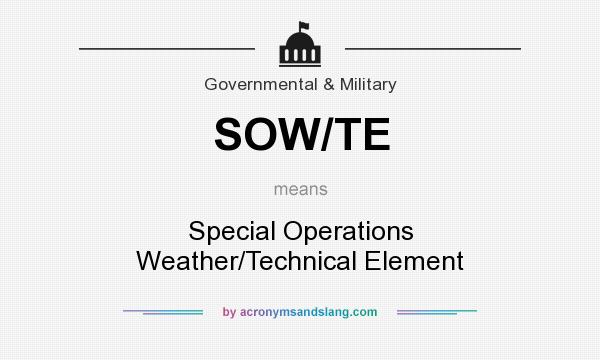 What does SOW/TE mean? It stands for Special Operations Weather/Technical Element
