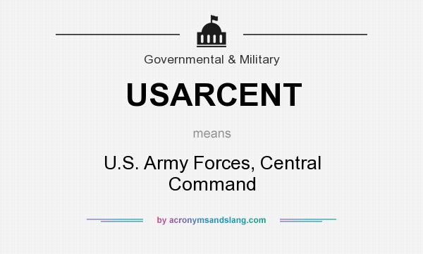 What does USARCENT mean? It stands for U.S. Army Forces, Central Command