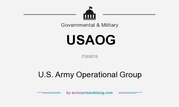 What does USAOG mean? It stands for U.S. Army Operational Group