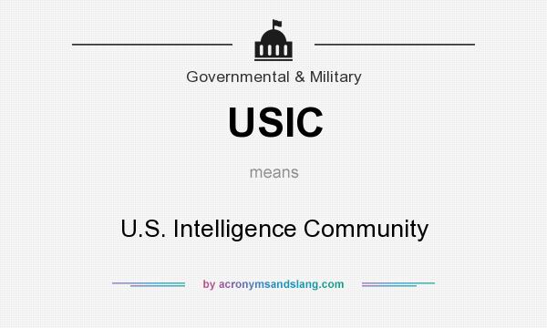 What does USIC mean? It stands for U.S. Intelligence Community