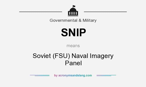 What does SNIP mean? It stands for Soviet (FSU) Naval Imagery Panel