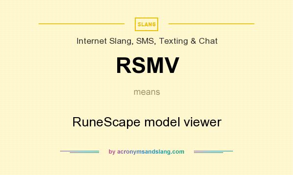 What does RSMV mean? It stands for RuneScape model viewer