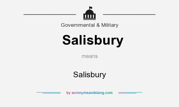 What does Salisbury mean? It stands for Salisbury