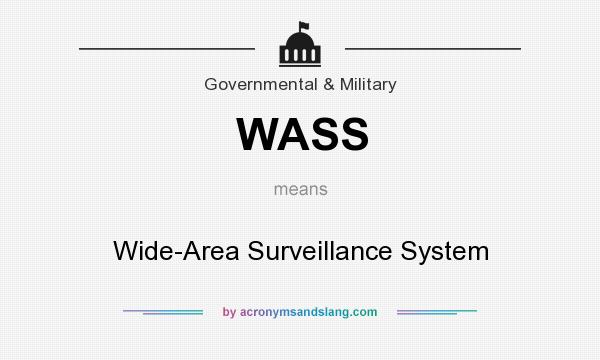 What does WASS mean? It stands for Wide-Area Surveillance System