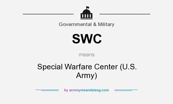 What does SWC mean? It stands for Special Warfare Center (U.S. Army)