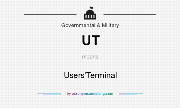 What does UT mean? It stands for Users`Terminal