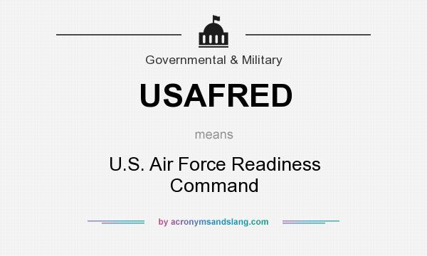 What does USAFRED mean? It stands for U.S. Air Force Readiness Command