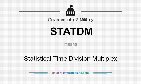 What does STATDM mean? It stands for Statistical Time Division Multiplex