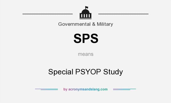 What does SPS mean? It stands for Special PSYOP Study