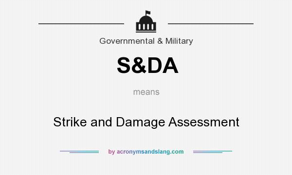 What does S&DA mean? It stands for Strike and Damage Assessment