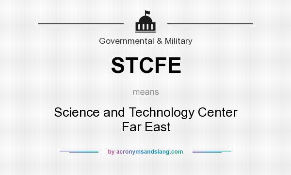 What does STCFE mean? It stands for Science and Technology Center Far East
