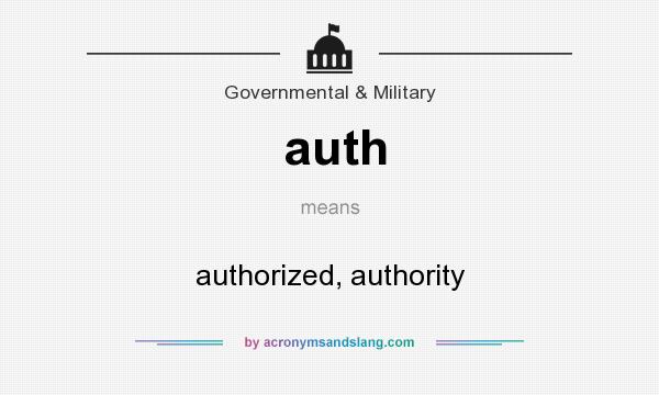 Auth Authorized Authority In Governmental Military By 