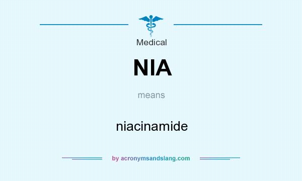 What does NIA mean? It stands for niacinamide