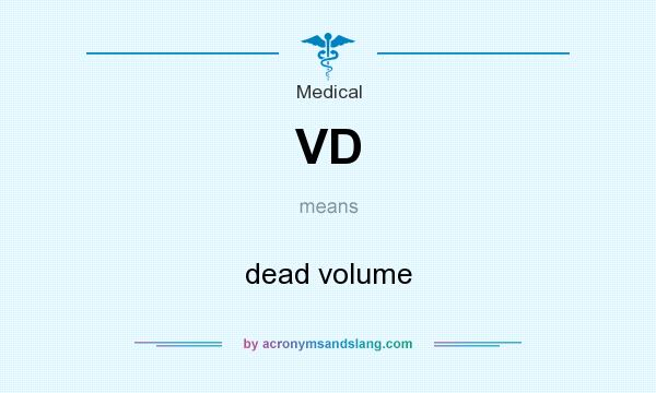What does VD mean? It stands for dead volume