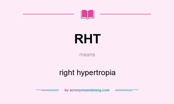 What does RHT mean? It stands for right hypertropia