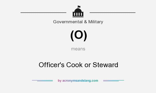 What does (O) mean? It stands for Officer`s Cook or Steward