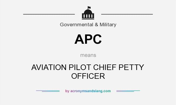 What does APC mean? It stands for AVIATION PILOT CHIEF PETTY OFFICER