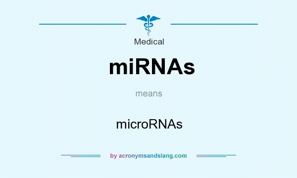 What does miRNAs mean? It stands for microRNAs