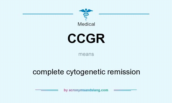 What does CCGR mean? It stands for complete cytogenetic remission