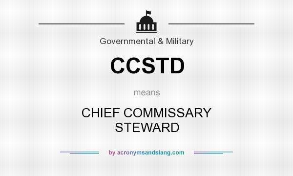 What does CCSTD mean? It stands for CHIEF COMMISSARY STEWARD