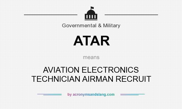 What does ATAR mean? It stands for AVIATION ELECTRONICS TECHNICIAN AIRMAN RECRUIT