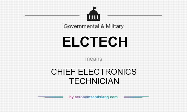 What does ELCTECH mean? It stands for CHIEF ELECTRONICS TECHNICIAN
