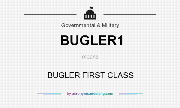 What does BUGLER1 mean? It stands for BUGLER FIRST CLASS