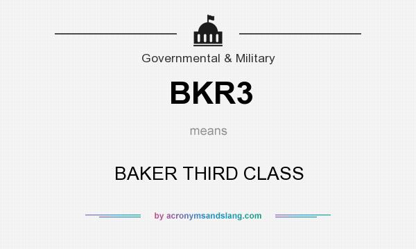 What does BKR3 mean? It stands for BAKER THIRD CLASS