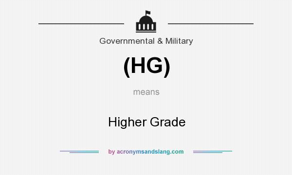 What does (HG) mean? It stands for Higher Grade