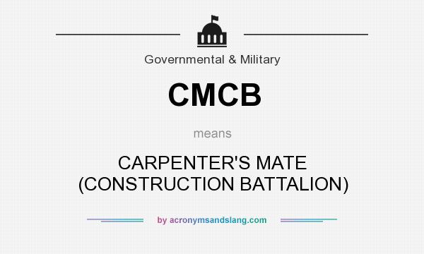 What does CMCB mean? It stands for CARPENTER`S MATE (CONSTRUCTION BATTALION)