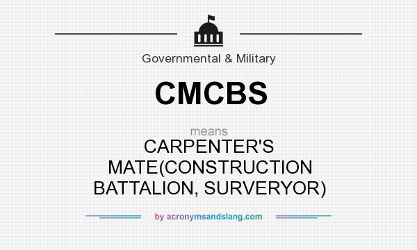 What does CMCBS mean? It stands for CARPENTER`S MATE(CONSTRUCTION BATTALION, SURVERYOR)