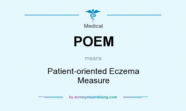 What does POEM mean? It stands for Patient-oriented Eczema Measure