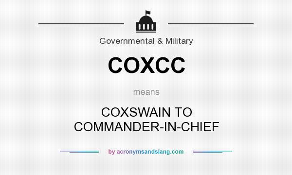 What does COXCC mean? It stands for COXSWAIN TO COMMANDER-IN-CHIEF