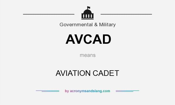 What does AVCAD mean? It stands for AVIATION CADET