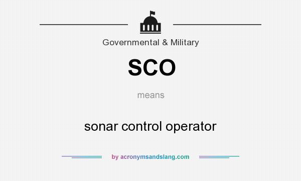 What does SCO mean? It stands for sonar control operator