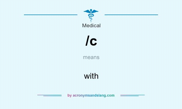 What does /c mean? It stands for with