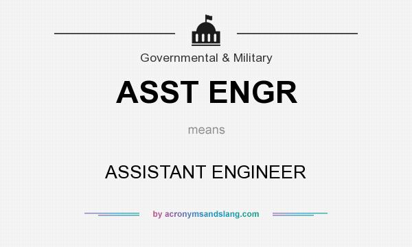 What does ASST ENGR mean? It stands for ASSISTANT ENGINEER