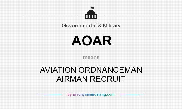 What does AOAR mean? It stands for AVIATION ORDNANCEMAN AIRMAN RECRUIT