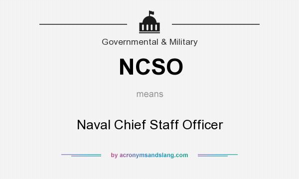 What does NCSO mean? It stands for Naval Chief Staff Officer