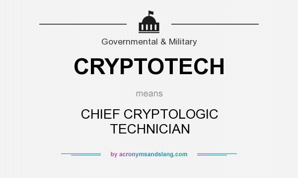 What does CRYPTOTECH mean? It stands for CHIEF CRYPTOLOGIC TECHNICIAN